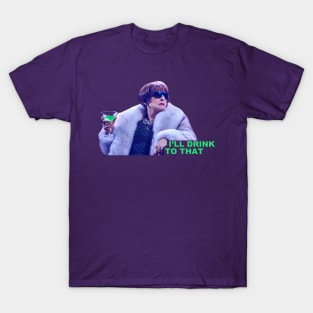 Patti LuPone I'll Drink to That Company T-Shirt